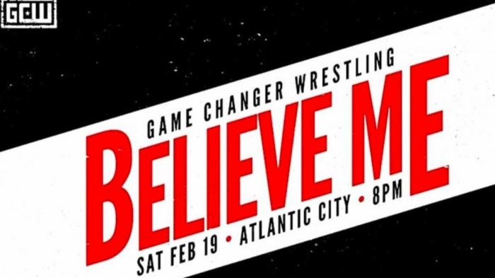 GCW Believe Me 2022