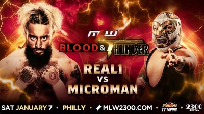 Microman vs. Real 1 MLW Blood & Thunder 2023