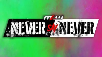 MLW Never Say Never 2023