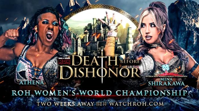 Athena defenderá el Campeonato Mundial de Mujeres de ROH ante Mina Shirakawa en Death Before Dishonor