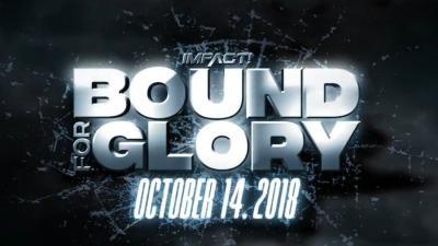 Impact Wrestling anuncia fecha y sede del evento Bound For Glory 2018