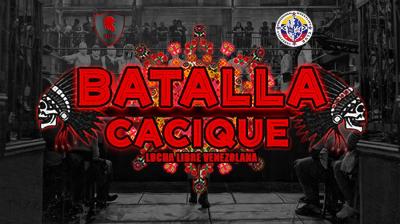 NGV presenta: Batalla Cacique - Lucha Libre Venezolana