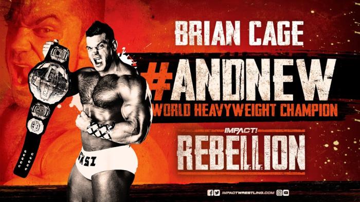 Brian Cage se convierte en el nuevo campeón mundial peso pesado de IMPACT en Rebellion