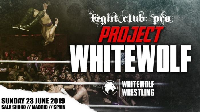 La Triple W y Fight Club: Pro presentan el próximo 23 de junio su evento: Project Whitewolf