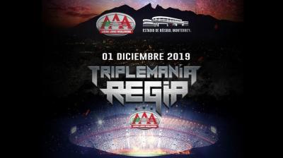 Lucha Libre AAA presenta Triplemanía Regia el 1 de diciembre de 2019
