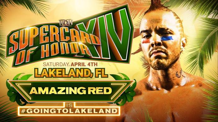 ROH anuncia a Amazing Red para Supercard Of Honor XIV