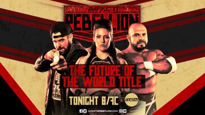 Previa IMPACT Wrestling: Rebellion (Noche 2)