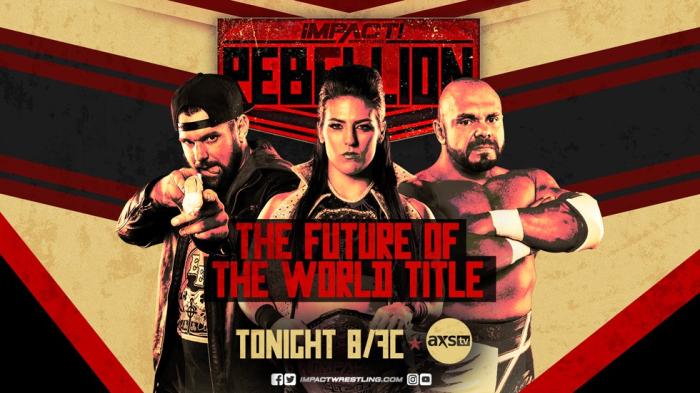 Resultados IMPACT Wrestling: Rebellion (Noche 02)