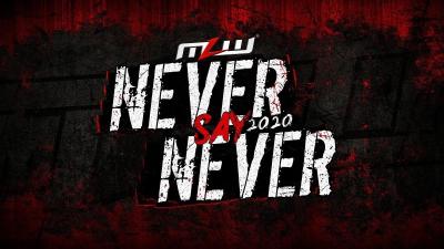 MLW Never Say Never 2021
