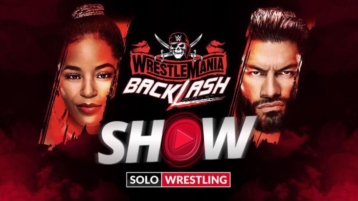 Ya disponible La Previa de WrestleMania Backlash en Solowrestling Show