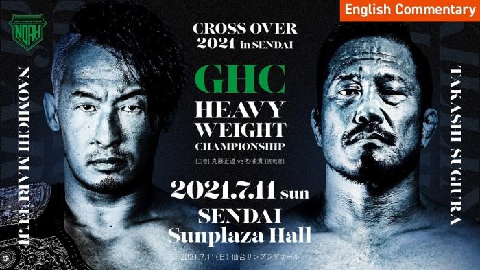 Pro Wrestling NOAH: CROSS OVER 2021 in SENDAI